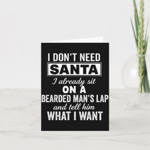 Carte Je n'ai pas besoin du Père Noël, j'ai déjà été ass