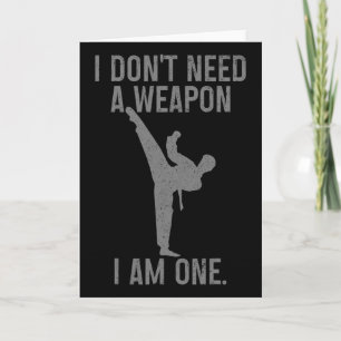 Carte Je N'ai Pas Besoin D'une Arme Je Suis Un Karaté Ji