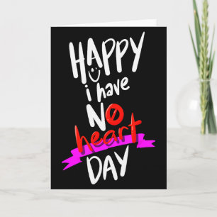 Carte Je n'ai pas de journée du cœur Saint-Valentin Hain