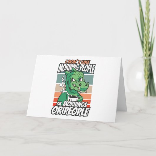 Carte Je n'aime pas les matins, les matins ou les gens (Devant)