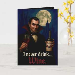 Carte "Je Ne Bois Jamais... Vin" Vampire Humour gothique