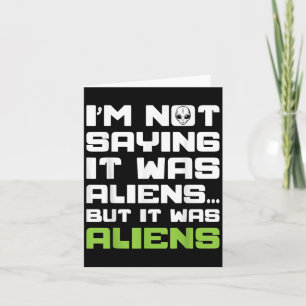 Carte Je Ne Dis Pas Que C'Était Des Aliens, Mais C'Était