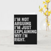 Carte Je ne discute pas, j'explique juste pourquoi j'ai  (Fleur jaune)