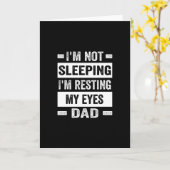 Carte Je ne dors pas Je me repose les yeux - Papa (Fleur jaune)