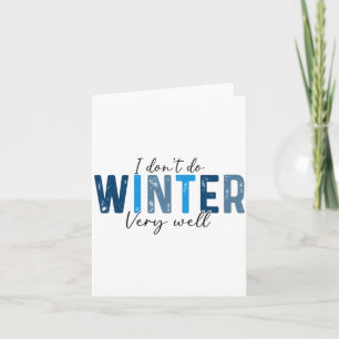 Carte Je ne passe pas très bien l'hiver, Retro Noël Long