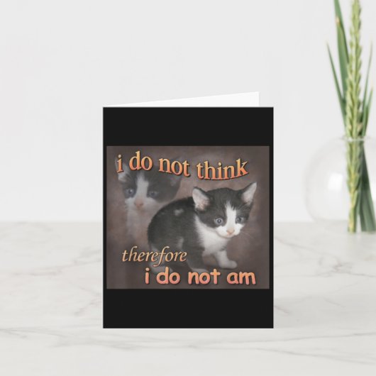 Carte Je ne pense donc je ne suis pas Cat Meme Hommes  (Devant)