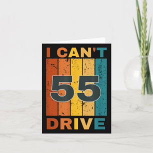 Carte Je ne peux pas conduire 55 Anniversaire Fête Rétro