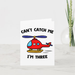 Carte Je ne peux pas m'attraper Je suis trois Anniversai