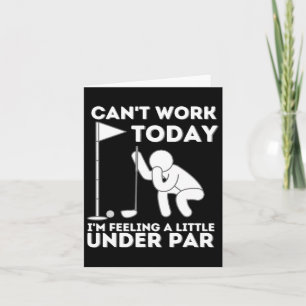 Carte Je ne peux pas travailler aujourd'hui Je me sens u