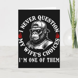 Carte Je ne remets jamais en question les choix de ma fe