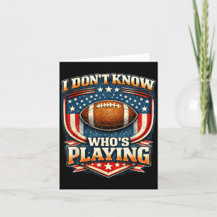 Carte Je ne sais même pas qui joue à l'humour footballis