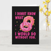 Carte Je ne sais pas ce que je ferais sans toi (Fleur jaune)