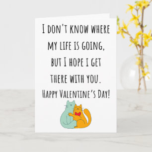 Carte Je ne sais pas où va ma vie Valentine