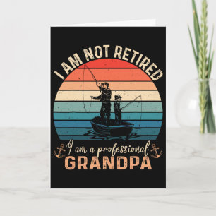 Carte Je ne suis pas à la retraite, je suis un grand-pèr