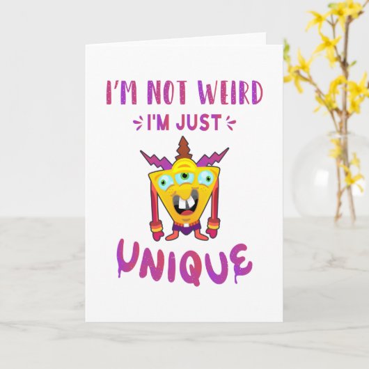 Carte Je ne suis pas bizarre, je suis juste unique (Fleur jaune)