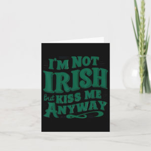 Carte Je ne suis pas Irlandais mais embrassez-moi quand