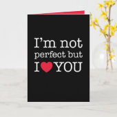 Carte Je ne suis pas parfait mais je t'aime (Fleur jaune)