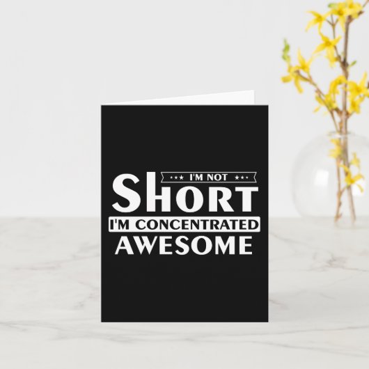 Carte Je ne suis pas petit, je suis concentré génial (Fleur jaune)