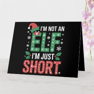 Carte Je Ne Suis Pas Un Elfe Juste De Courtes Noël Drôle