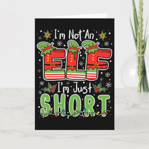 Carte Je ne suis pas un elfe juste petit Noël drôle Xmas