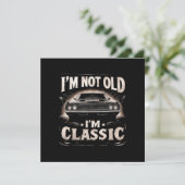 Carte Je ne suis pas vieux Je suis classique Retro Vinta (Debout devant)