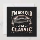 Carte Je ne suis pas vieux Je suis classique Retro Vinta (Dos)
