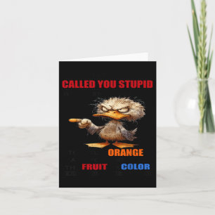 Carte Je Ne T'Ai Jamais Appelé Stupide Mais Quand Je T'A