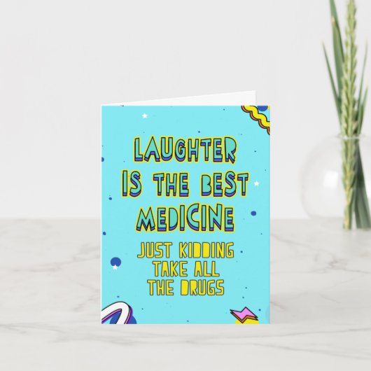 Carte Je plaisante, prends tous les médicaments, édite à (Devant)