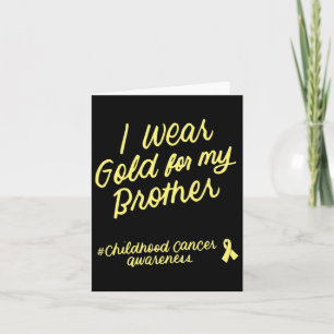 Carte Je Porte De L'Or Pour Mon Frère Children Cancer Aw