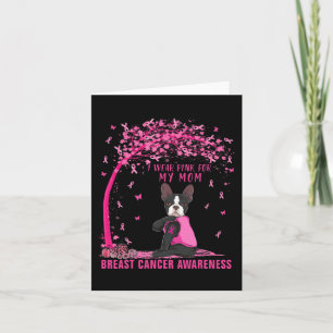 Carte Je Porte Du Rose Pour Ma Mère Boston Terrier Cance
