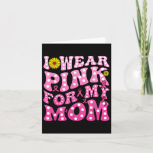 Carte Je porte du rose pour ma mère en soutien au cancer