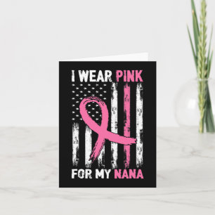 Carte Je porte du rose pour ma Nana Sensibilisation au c