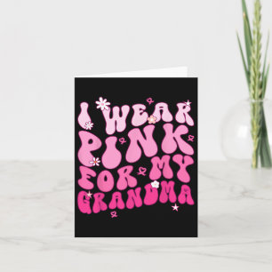 Carte Je Porte Le Rose Pour Ma Grand-Mère Soutien Cancer
