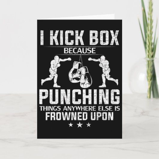 Carte Je pratique le kick-boxing parce que les coups de (Devant)