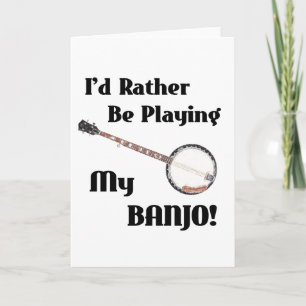 Carte Je préfère jouer à mon banjo