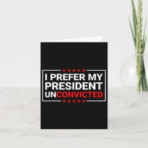 Carte Je Préfère Que Mon Président Ne Soit Pas Condamné