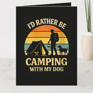 Carte Je préférerais camper avec mon chien