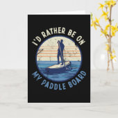 Carte Je préférerais être sur mon cadeau Paddle Board (Fleur jaune)