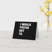 Carte Je Préférerais Ne Pas Drôle De Discours (Fleur jaune)