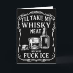 Carte Je prendrai mon whisky sec car pour la glace<br><div class="desc">Je prendrai mon whisky sec car pour la glace</div>