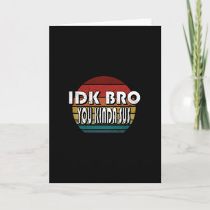 Carte Je sais pas mec t'es un peu louche jeu mème impost