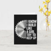 Carte Je Sais Que J'Ai Construit Comme Une Fille Essaie (Fleur jaune)