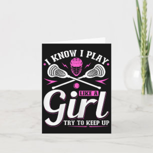 Carte Je Sais Que Je Joue Comme Une Fille Lacrosse Essai