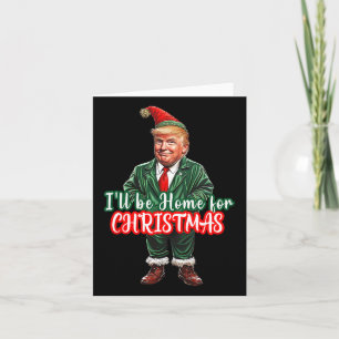 Carte Je serai à la maison pour Noël amusant Père Noël E
