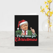 Carte Je serai à la maison pour Noël Funny Père Noël Tru (Fleur jaune)