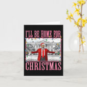 Carte Je serai à la maison pour Noël Père Noël drôle Tru (Fleur jaune)