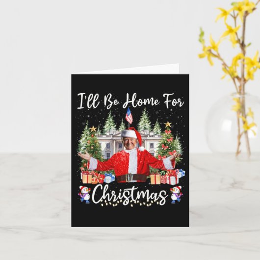 Carte Je serai à la maison pour Noël Père Noël drôle Tru (Fleur jaune)