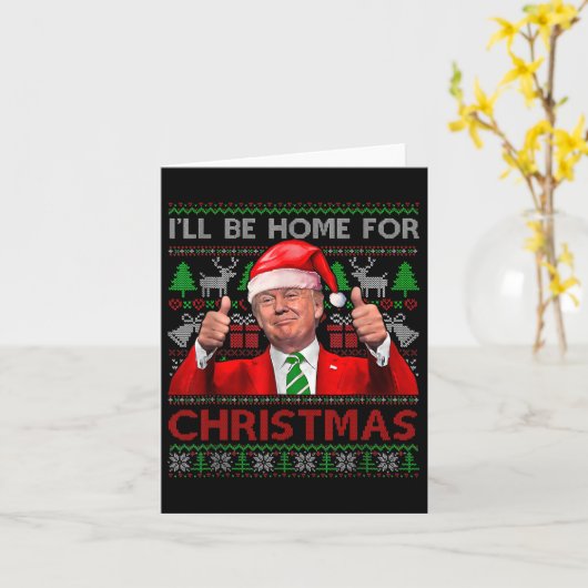 Carte Je serai à la maison pour Noël Père Noël Trump Noë (Fleur jaune)