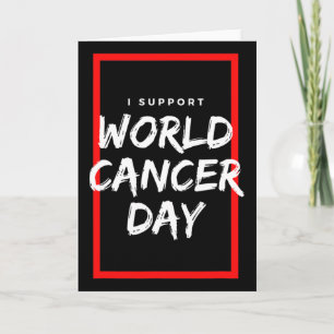 Carte Je soutiens la journée mondiale contre le cancer C