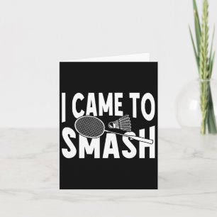 Carte Je Suis Arrivé À Smash Drôle Joueur De Badminton